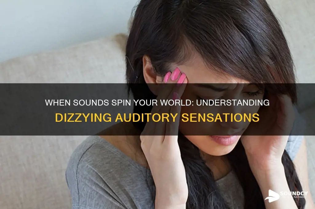 when sounds make you dizzy