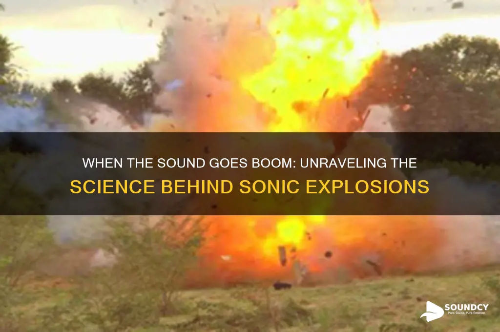 when the sound goes boom