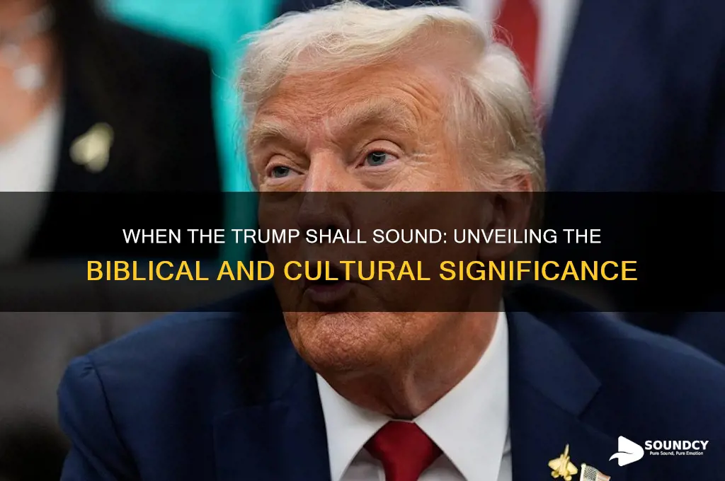 when the trump shall sound
