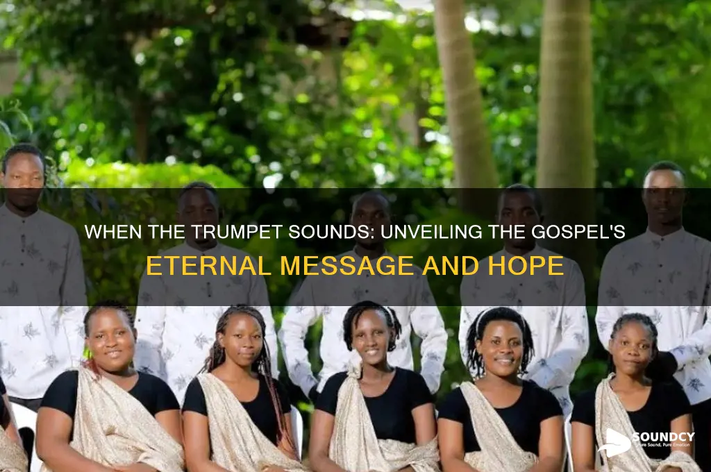 when the trumpet sounds gospel