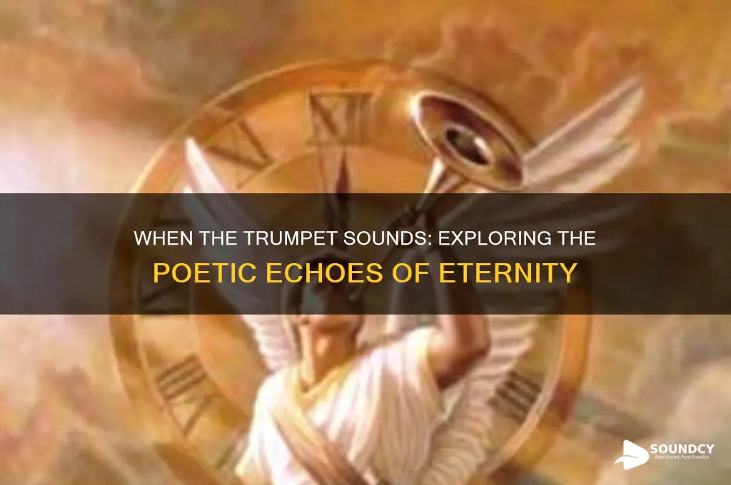 when the trumpet sounds poem