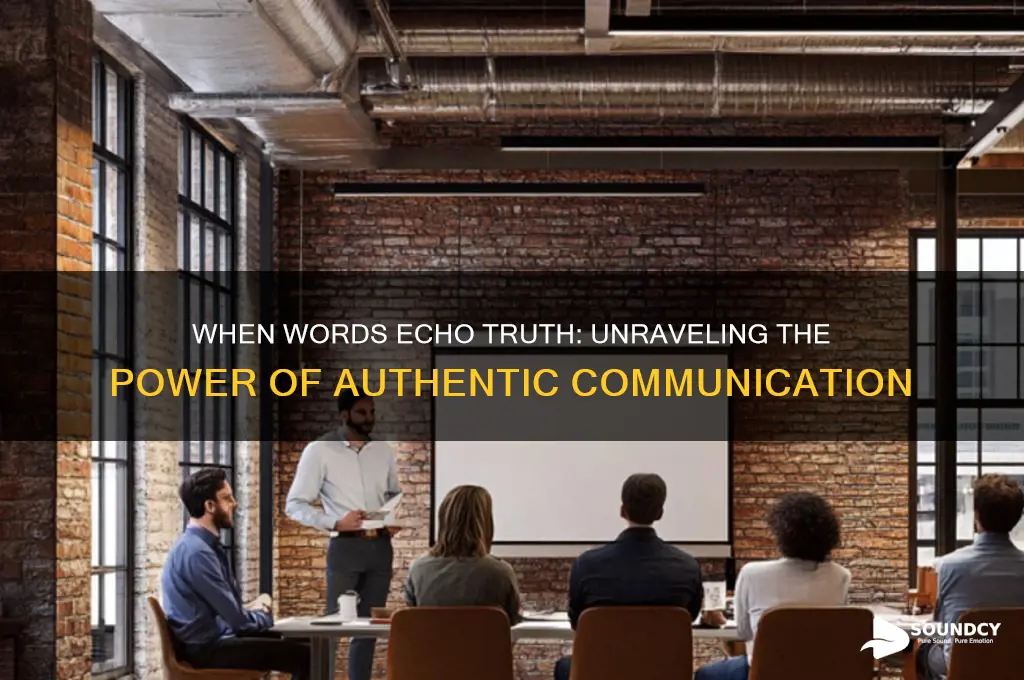 when the word sounds truth