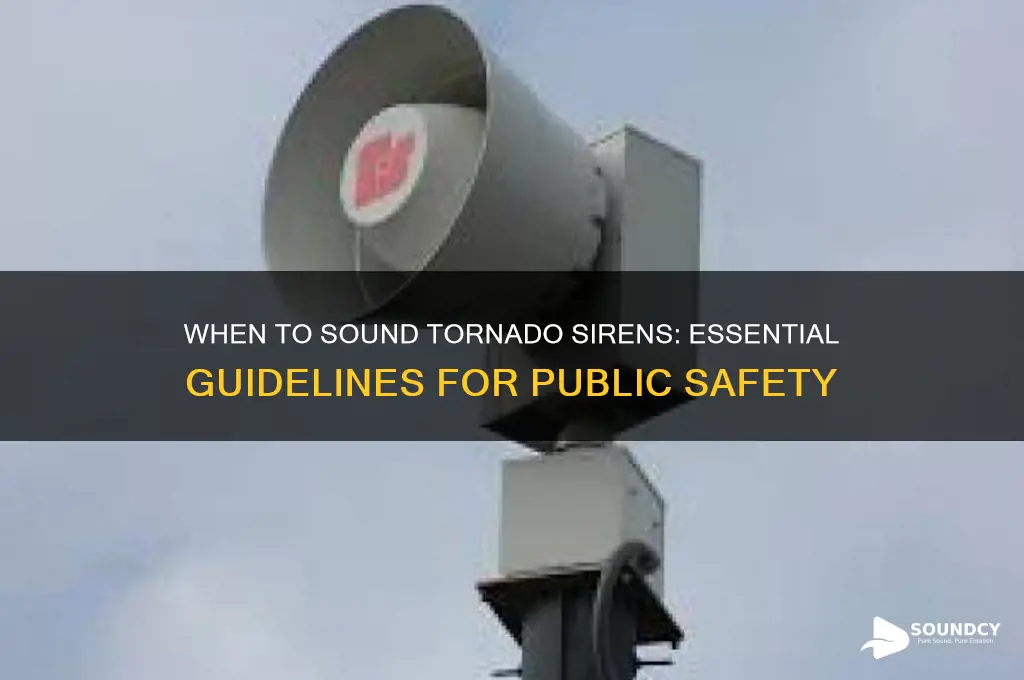 when to sound tornado sirens