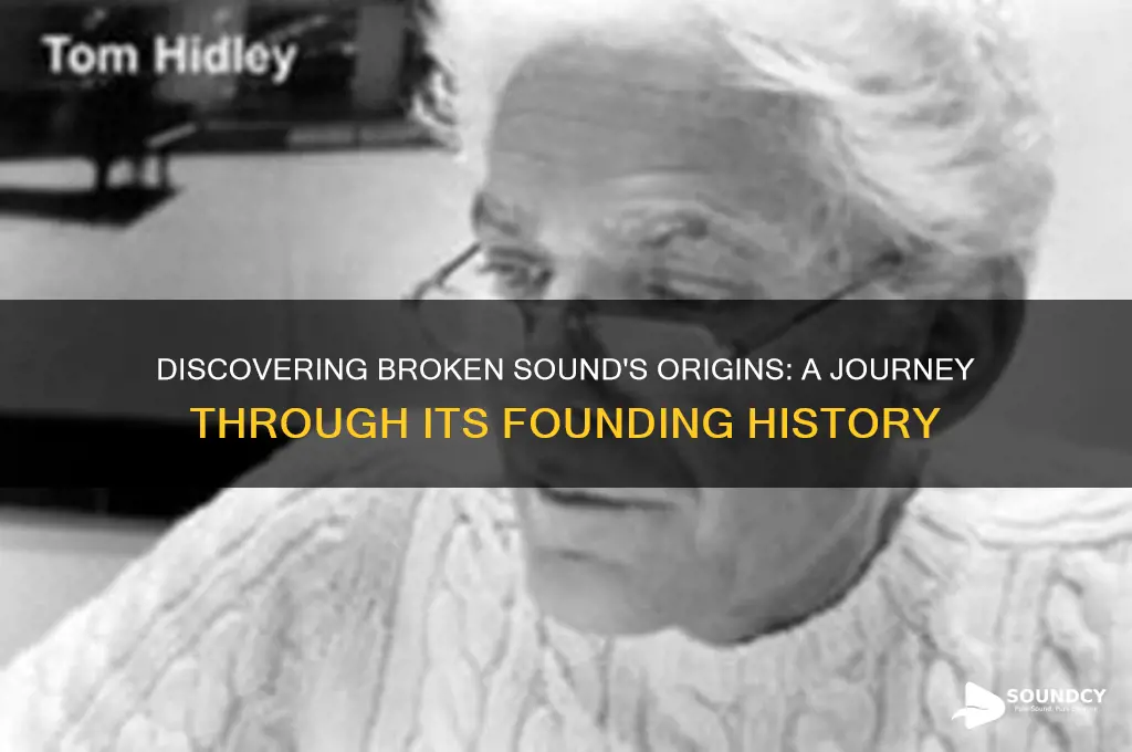 when was broken sound founded