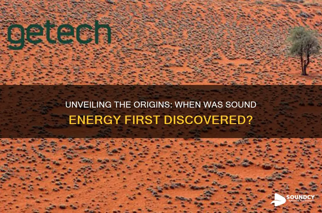 when was sound energy created