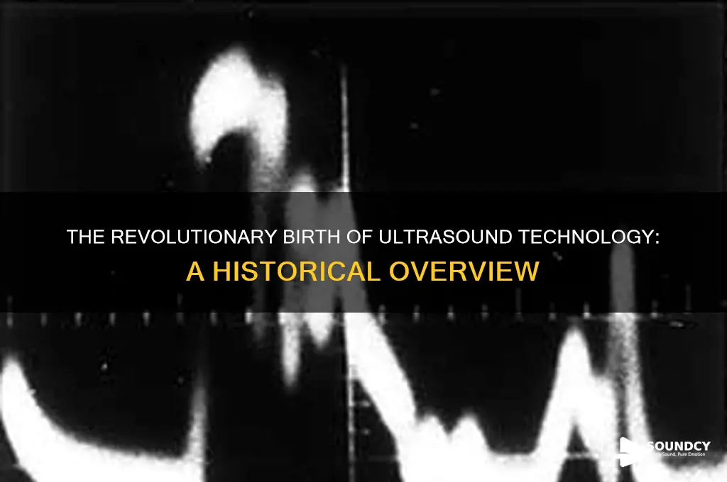when was ultra sound invented