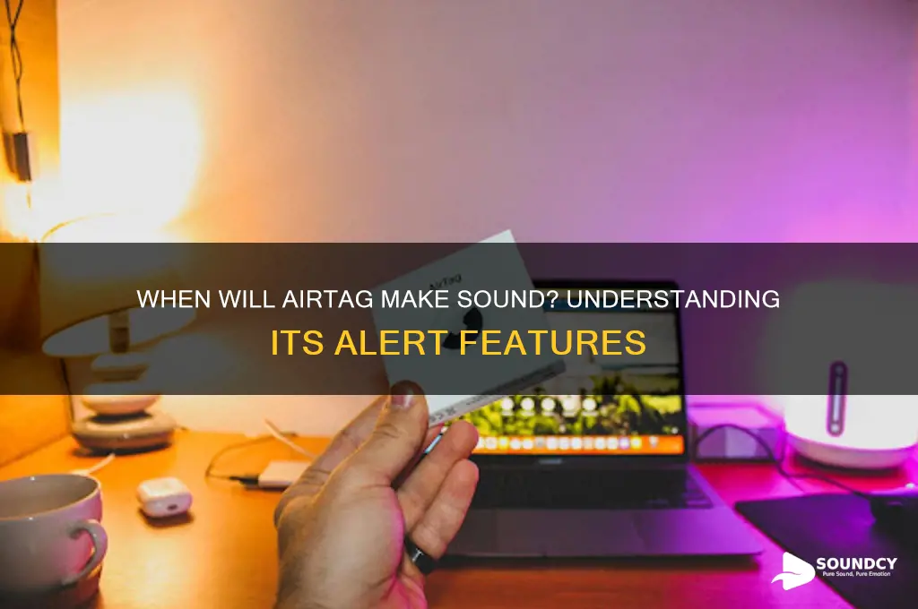 when will airtag make sound