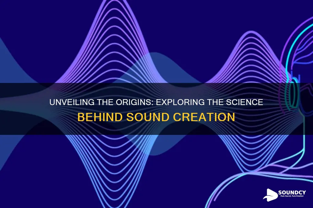 where do sounds come from