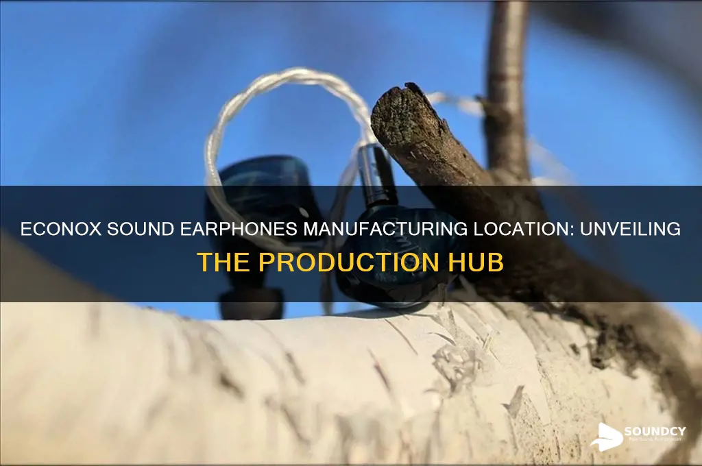 where econox sound earphones manufactured