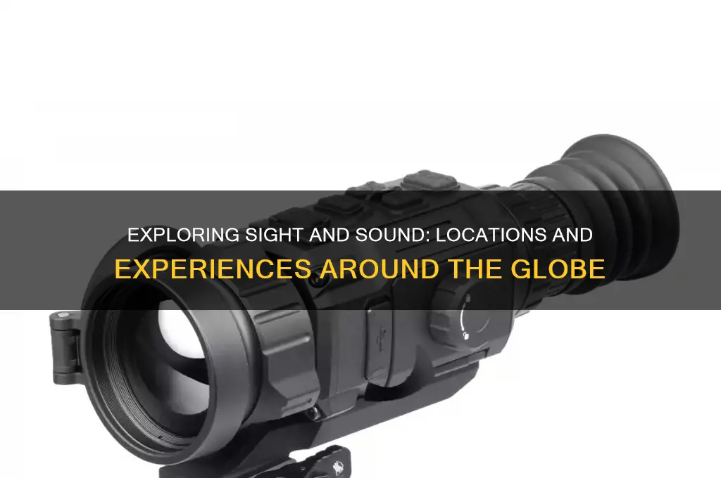where is sight and sound