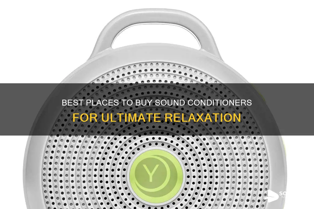 where to buy sound conditioner