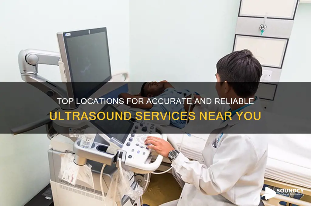 where to do ultra sound