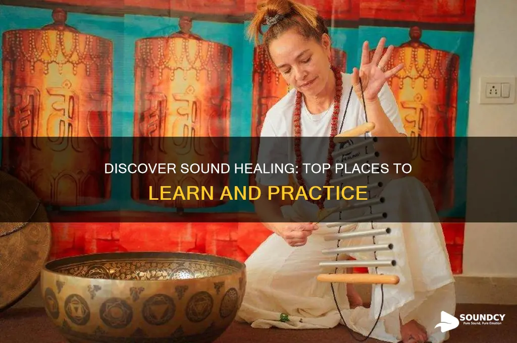 where to learn sound healing