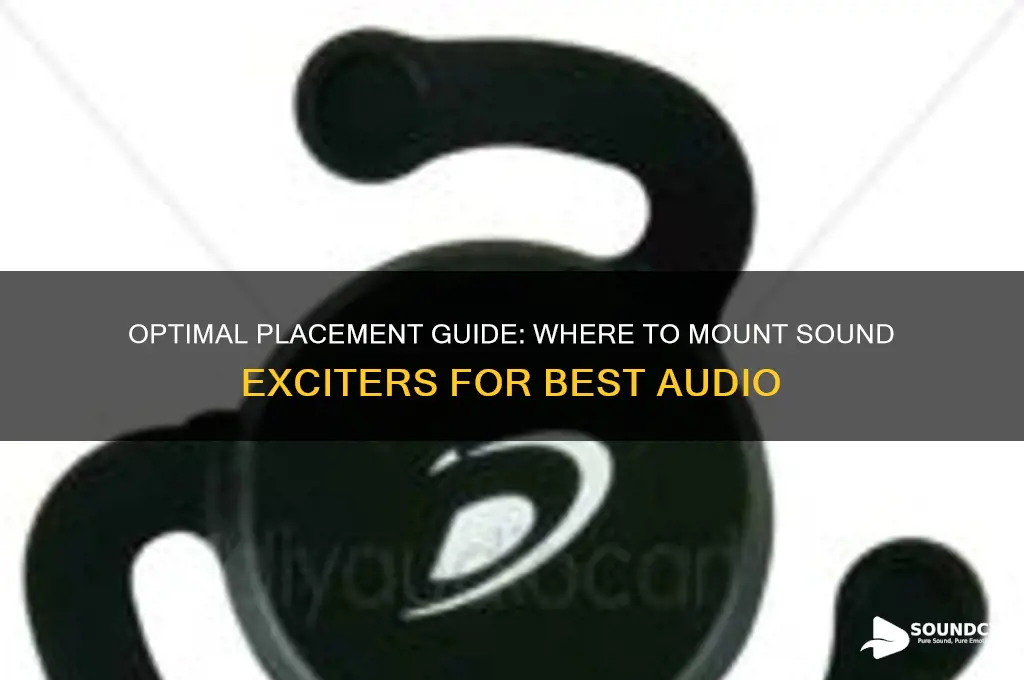 where to mount sound exciters