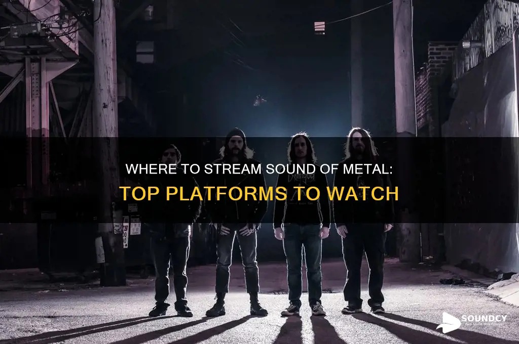 where watch sound of metal
