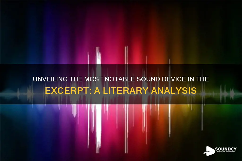 which sound device is most notable in the excerpt