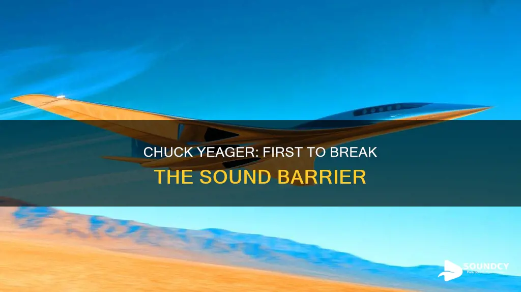 who broke the speed of sound