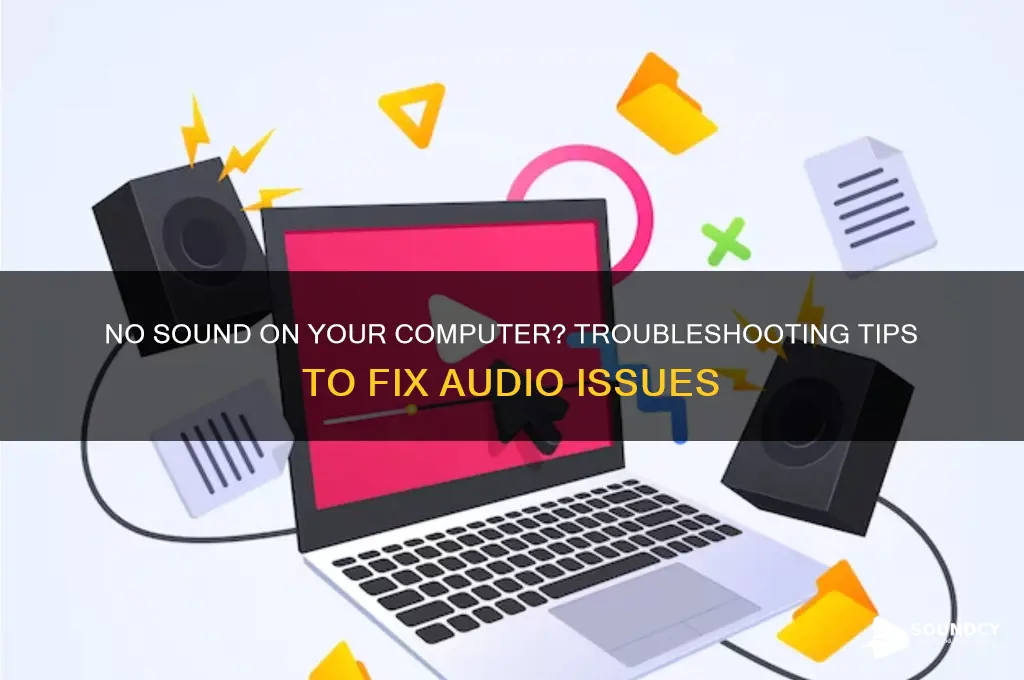 why do i not have sound on my computer