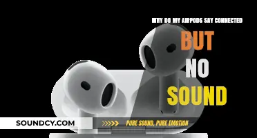 AirPods Connected But No Sound? Troubleshooting Tips for Silent Earbuds