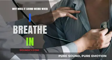 Why Does My Breathing Sound Strange When I Inhale?