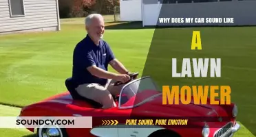 Why Your Car Sounds Like a Lawn Mower: Common Causes Explained