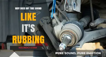 Why Does My Tire Sound Like It's Rubbing? Causes and Fixes