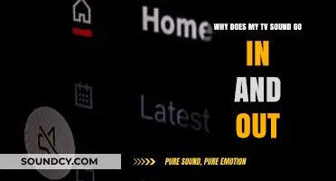 Why Does My TV Sound Go In and Out? Troubleshooting Tips
