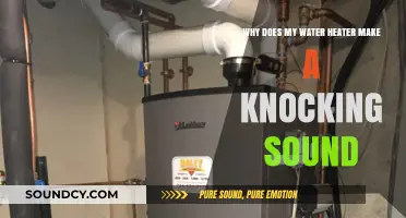 Why Your Water Heater Makes a Knocking Sound: Causes and Fixes