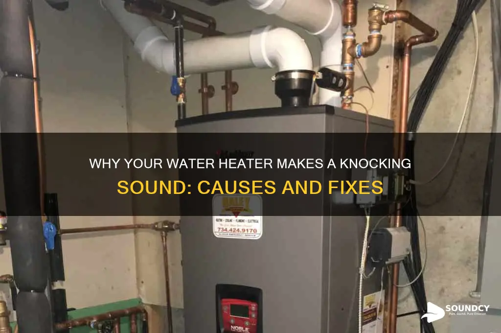 why does my water heater make a knocking sound