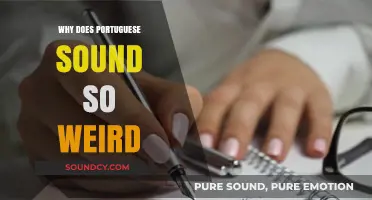 The Weirdness of Portuguese: Why Does It Sound So Strange?