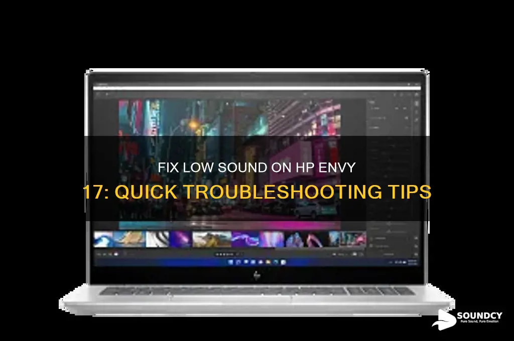 why is my sound so low hp envy 17